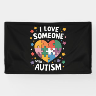 Ich liebe jemanden mit Autismus Autismus-Bewusstse Banner