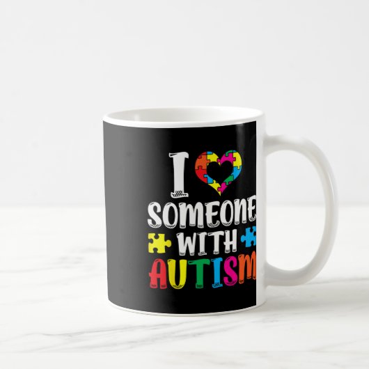 Ich Liebe jemanden mit Autismus Autist Support Aut Kaffeetasse (Rechts)