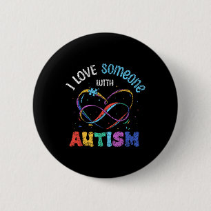 Ich Liebe jemanden mit Autismus Autisten unterstüt Button
