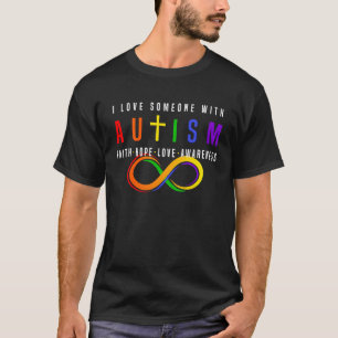 Ich liebe jemanden mit Autismus Glaube Hoffnung Li T-Shirt