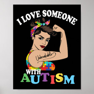 Ich liebe jemanden mit Autismus Mama Unzerbrechlic Poster