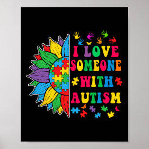 Ich liebe jemanden mit Autismus Süße Sonnenblume A Poster