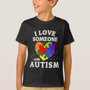 Ich liebe jemanden mit Autismus  T-Shirt