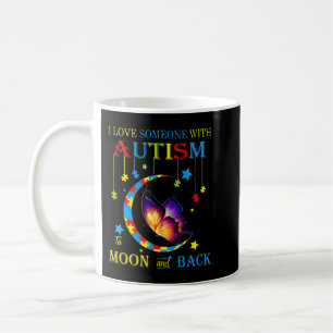 Ich Liebe jemanden mit Autismus zu den Monden und Kaffeetasse