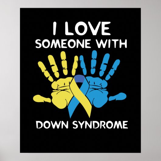 Ich Liebe jemanden mit Down-Syndrom-Liebe Poster (Vorne)