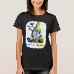 Ich liebe jemanden mit Down-Syndrom T-Shirt