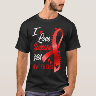 Ich liebe jemanden mit HIV-AIDS-Herzband-Unterstüt T-Shirt