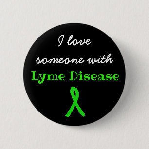 Ich liebe jemanden mit Lyme-Borreliose-Button Button