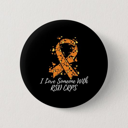 Ich Liebe jemanden mit Rsd Crps Bewusstsein. Button (Vorderseite)