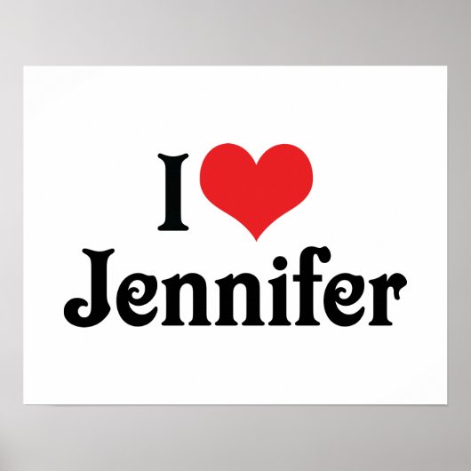 Ich liebe Jennifer Poster (Vorne)