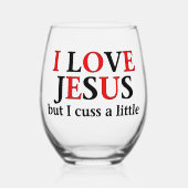 Ich Liebe Jesus [aber ich diskutiere ein wenig] Weinglas Ohne Stiel (Vorderseite)