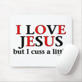 Ich Liebe Jesus [aber ich höre ein wenig] Mousepad (Mit Mouse)
