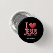 Ich Liebe Jesus, Jesus Liebe dir einen Christliche Button (Vorne & Hinten)