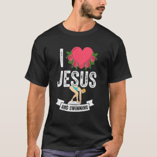Ich Liebe Jesus schwimmen schwimmen schwimmen Schw T-Shirt