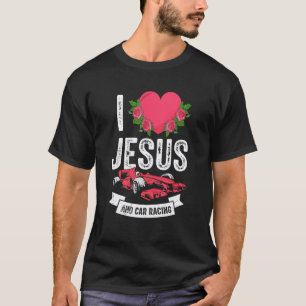 Ich liebe Jesus und Autorennen Rennteam Gott Chris T-Shirt