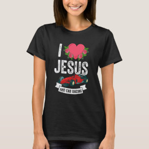 Ich liebe Jesus und Autorennen Rennteam Gott Chris T-Shirt