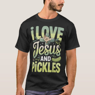 Ich liebe Jesus und eingelegte Gurken T-Shirt