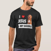 Ich Liebe Jesus und mein Doodle Hund Mama Vater Ha T-Shirt (Vorderseite)