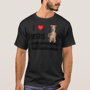 Ich Liebe Jesus und mein Grauhund Hund Mama Vater  T-Shirt