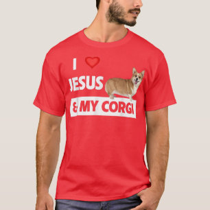 Ich Liebe Jesus und meine Corgi Christlichen Haust T-Shirt