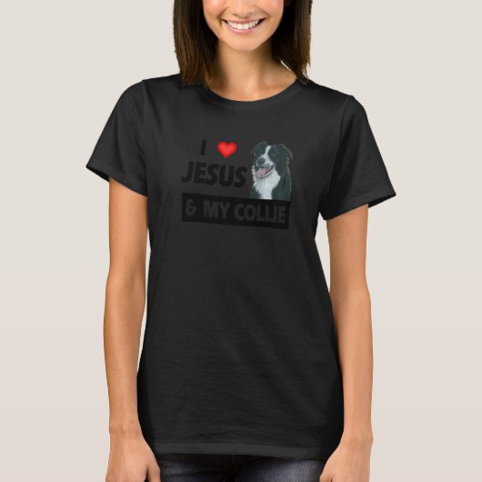 Ich Liebe Jesus und meine Grenz-Collie Herding Hun T-Shirt (Vorderseite)