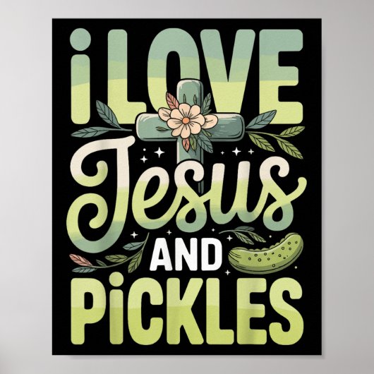 Ich liebe Jesus und Pickles Poster (Vorne)