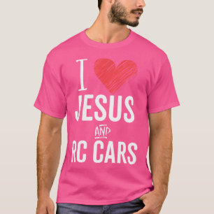 Ich Liebe Jesus und Rc Autos Fernfahrer Kontrolle T-Shirt