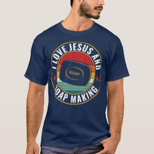 Ich Liebe Jesus und Seife machen Seife Maker T-Shirt