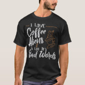 Ich Liebe Kaffee Außerirdischen viele schlechte Wo T-Shirt (Vorderseite)