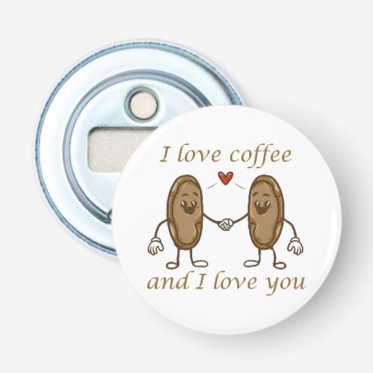 Ich Liebe Kaffee und ich Liebe Sie Flaschenöffner (Vorderseite)