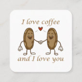Ich Liebe Kaffee und ich Liebe Sie Quadratische Visitenkarte (Rückseite)