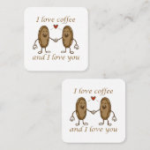 Ich Liebe Kaffee und ich Liebe Sie Quadratische Visitenkarte (Vorne/Hinten)