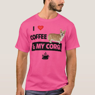 Ich Liebe Kaffee und mein Corgi Mama Vater Haustie T-Shirt