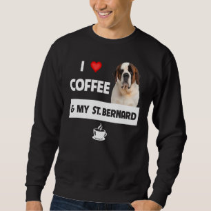 Ich Liebe Kaffee und mein Vater der Mama St. Berna Sweatshirt