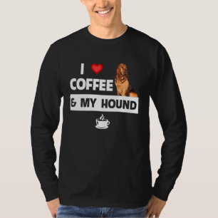 Ich liebe Kaffee und meine Bloodhound-Jagdhund-Mut T-Shirt