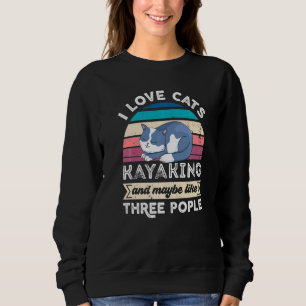 Ich Liebe Kajakkatzen und wie drei Leute Sweatshirt