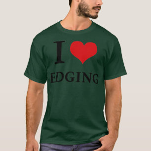 Ich liebe Kanten T-Shirt