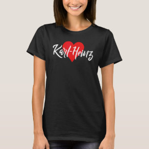 Ich Liebe Karl Heinz Vorname Liebe Herz T-Shirt