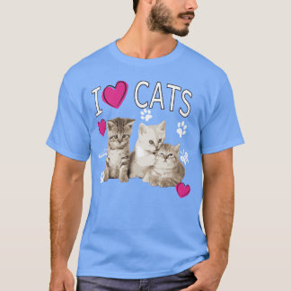 Ich liebe Katzen Katzenliebhaber Ich liebe Kätzche T-Shirt