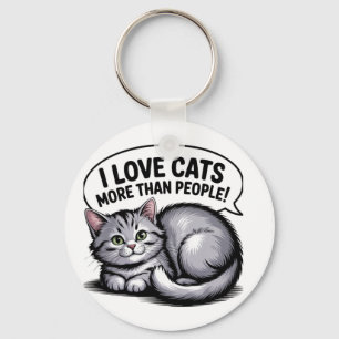 Ich Liebe Katzen mehr als Menschen" Schlüsselanhänger