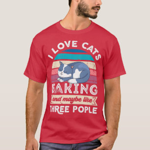 Ich Liebe Katzenbacken und wie drei Leute T-Shirt