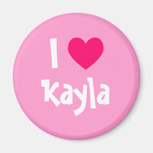 Ich liebe Kayla Magnet (Vorne)