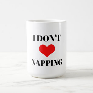 Ich liebe kein Nickerchen Lustiger Valentinstag He Kaffeetasse