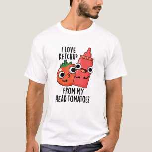 Ich Liebe Ketchup von meinem Kopf Tomaten Food Puf T-Shirt
