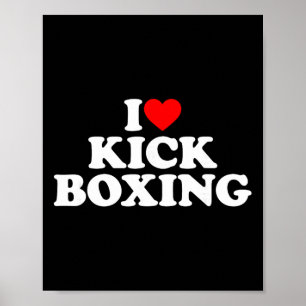 Ich liebe Kickboxen-Shirt Kickboxen Liebhaber Ich Poster