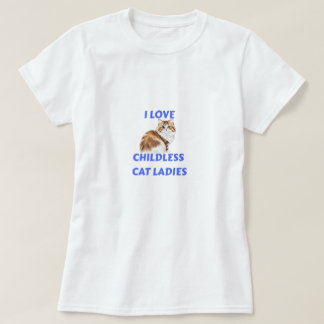 Ich liebe kinderlose Katzen-Damen T-Shirt