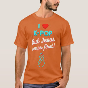 Ich Liebe KPop, aber Jesus kommt zuerst T-Shirt