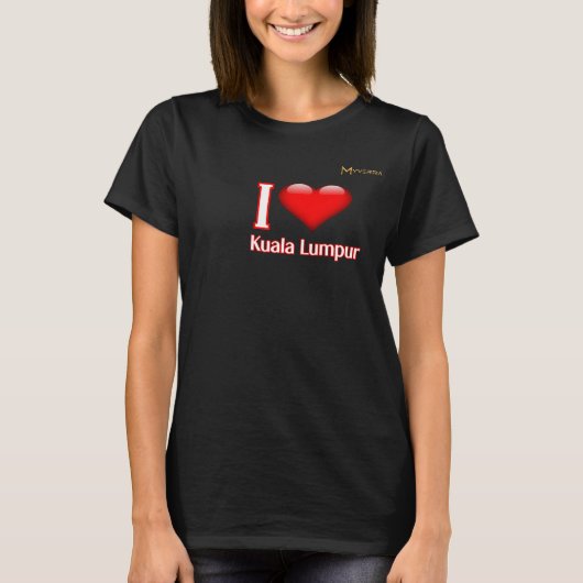Ich liebe Kuala Lumpur T-Shirt (Vorderseite)