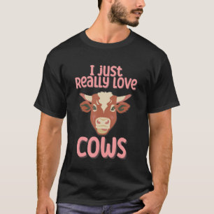 Ich liebe Kühe einfach wirklich sehr T-Shirt