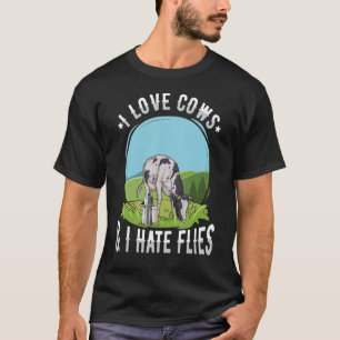 Ich liebe Kühe und hasse Fliegen für einen Kuhfutt T-Shirt